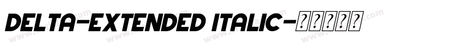 Delta-Extended Italic字体转换